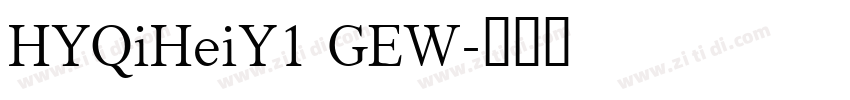 HYQiHeiY1 GEW字体转换
